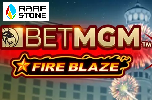 Fire Blaze: BETMGM